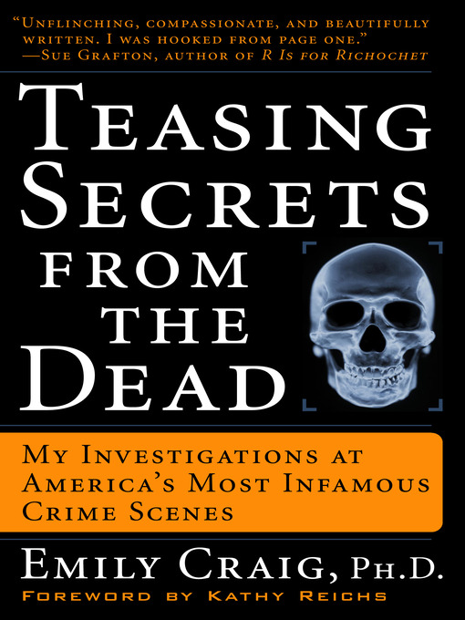Title details for Teasing Secrets from the Dead by Emily Craig, Ph.D. - Available